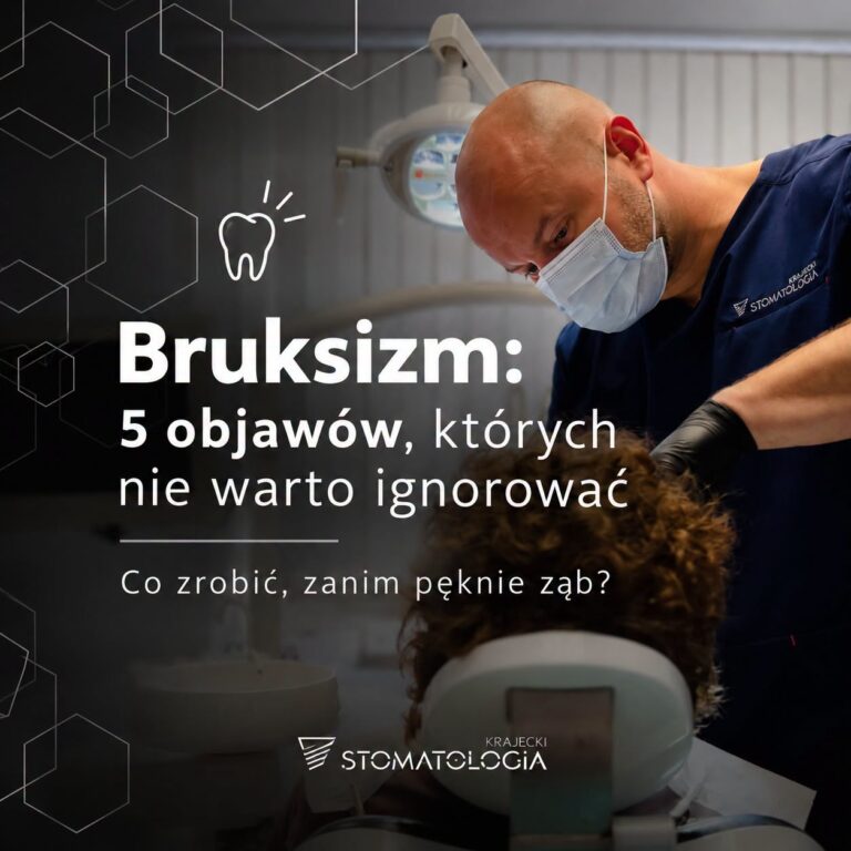 Bruksizm to nie tylko zgrzytanie zębami w nocy